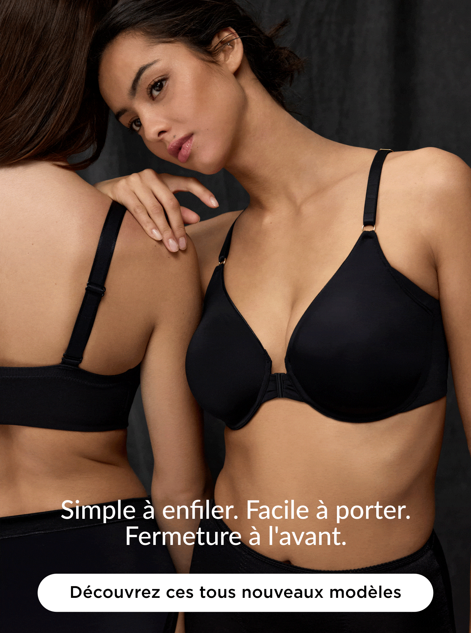 Tombez en amour avec le confort. D&eacute;couvrez un soutien-gorge aussi agr&eacute;able au toucher qu'&agrave; l'&oelig;il.